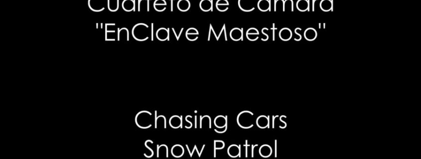 Chasing Cars de Snow Patrol por EnClave Maestoso