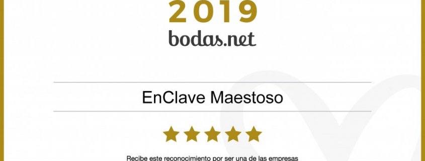 EnClave Maestoso recibe un Wedding Awards 2019 de Bodas.net