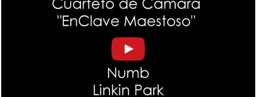 Numb de Linkin Park por el Cuarteto de Cámara EnClave Maestoso