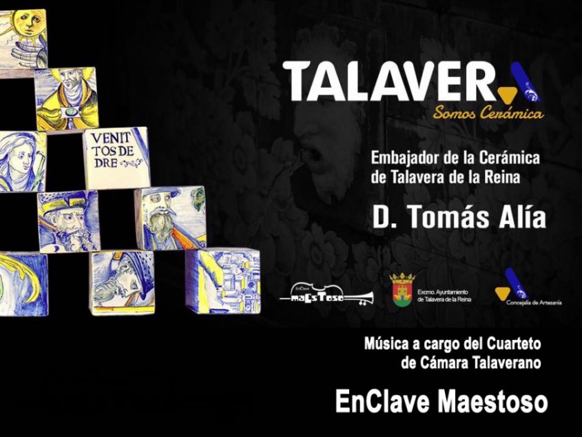 Acto de Nombramiento como Embajador de la Cerámica de Talavera 2017 a Tomás Alía