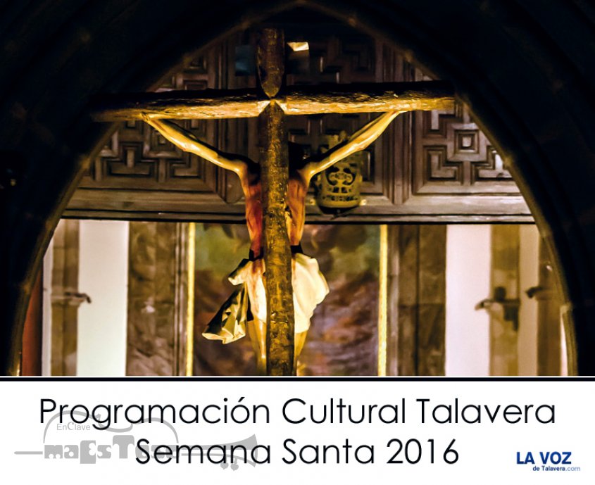Programación Cultural de Semana Santa 2016 en Talavera de la Reina