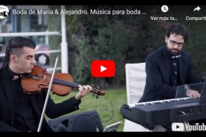 Dúo de violín y piano Música para Ceremonia de Boda Civil y Cóctel en Hotel Azar